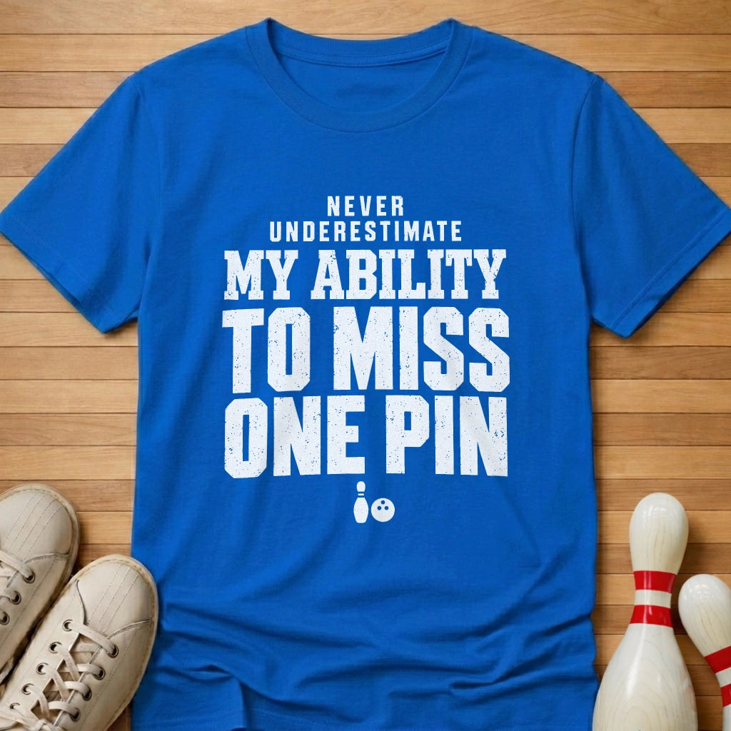 Never Underestimate T-Shirt