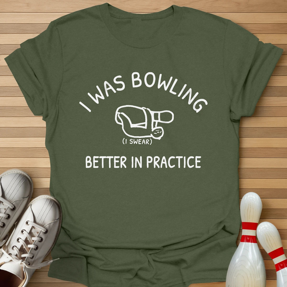 Better In Practice T-Shirt