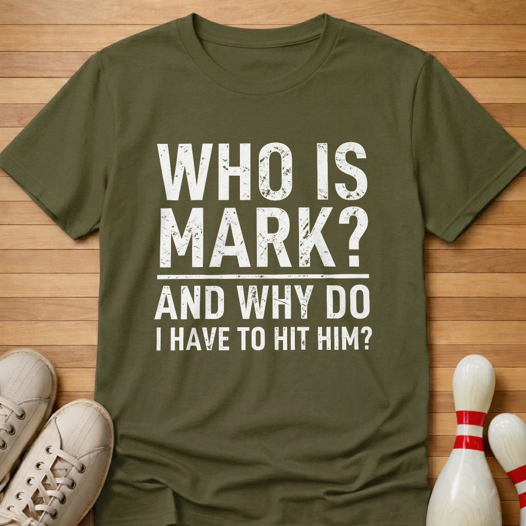 We'll Never Know T-Shirt