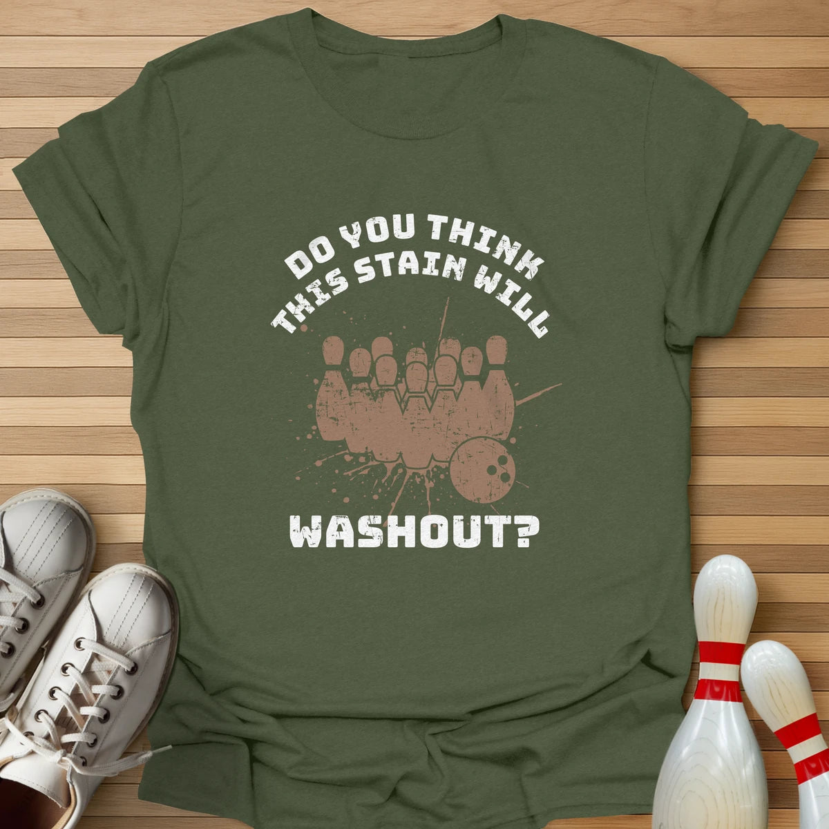 Will This Stain Washout T-Shirt