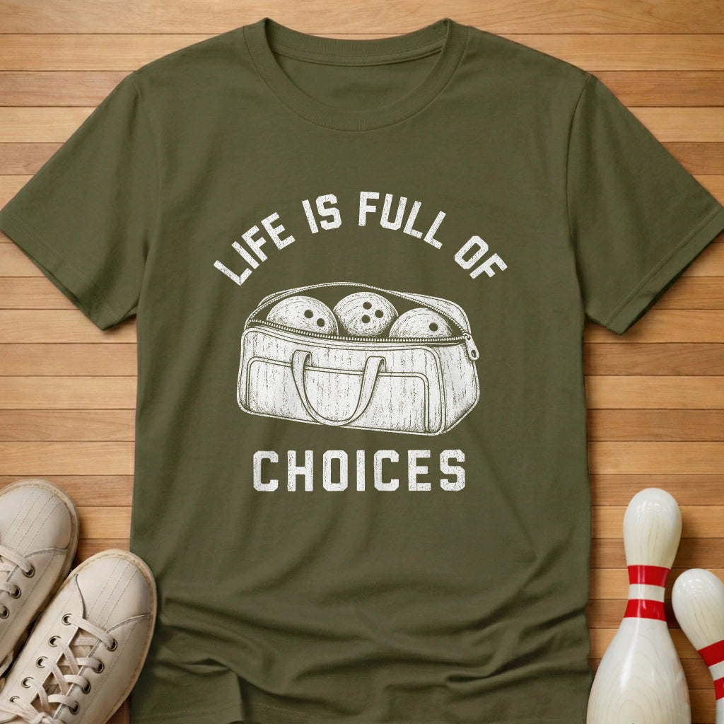 Full Of Choices T-Shirt