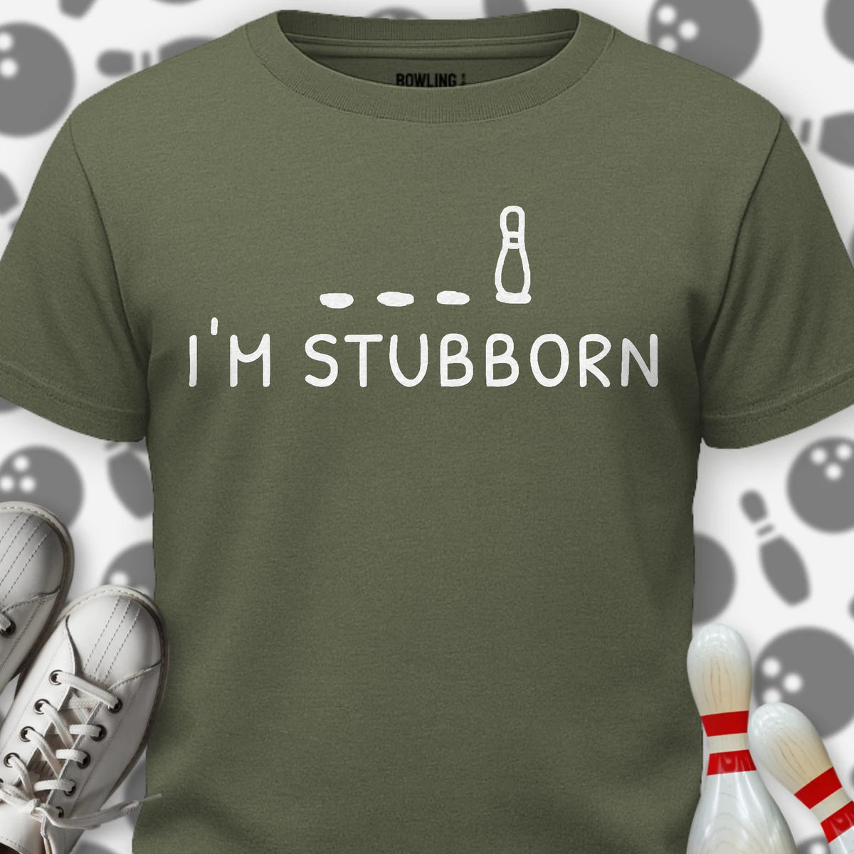 I'm Stubborn T-Shirt