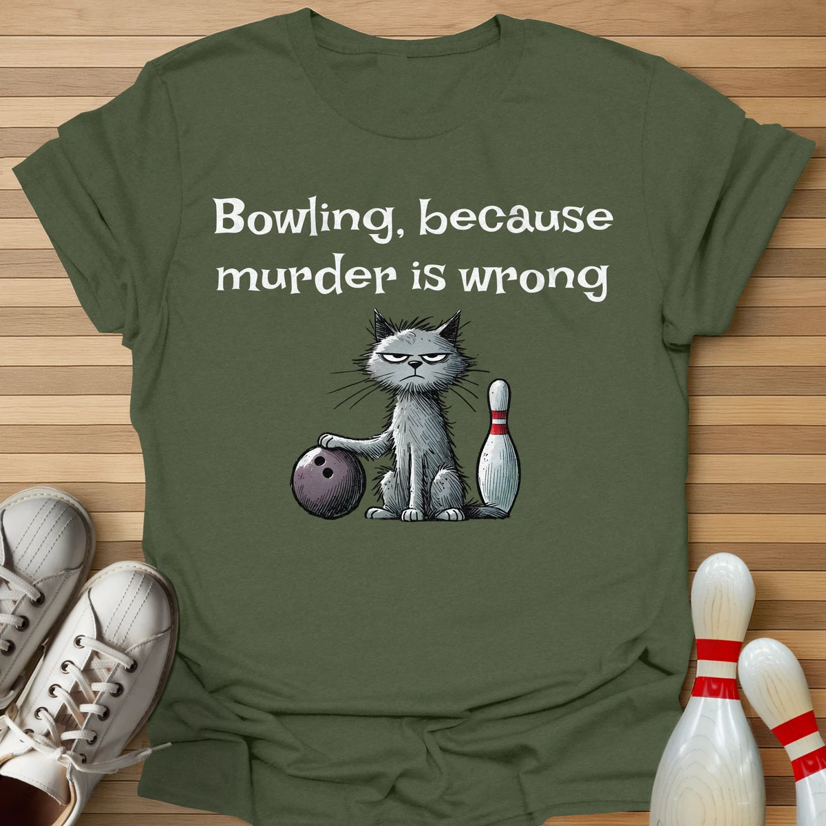 Bowling Because... T-Shirt