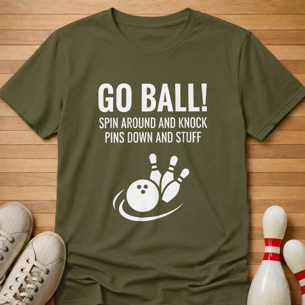 Go Ball! T-Shirt