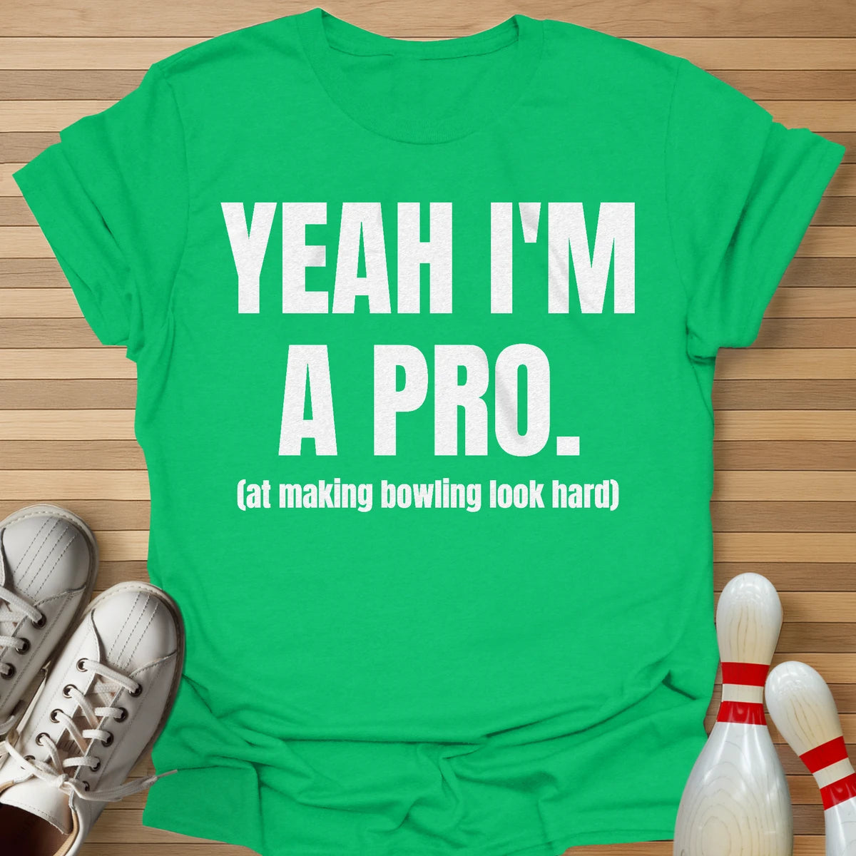 Yeah I'm A Pro T-Shirt