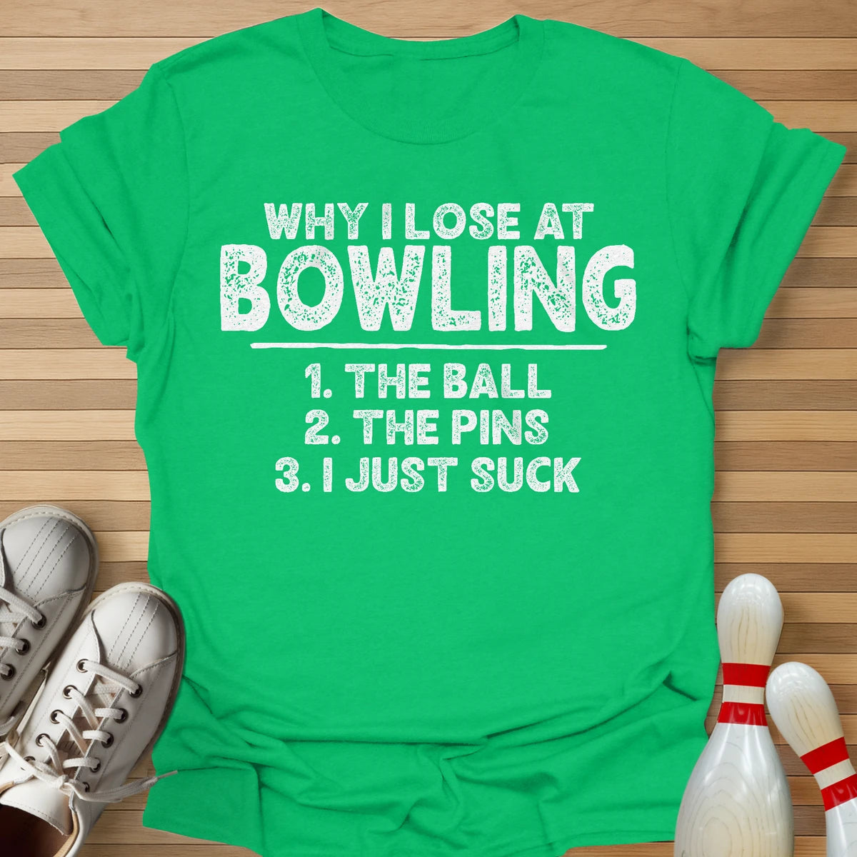 Why I Lose List T-Shirt