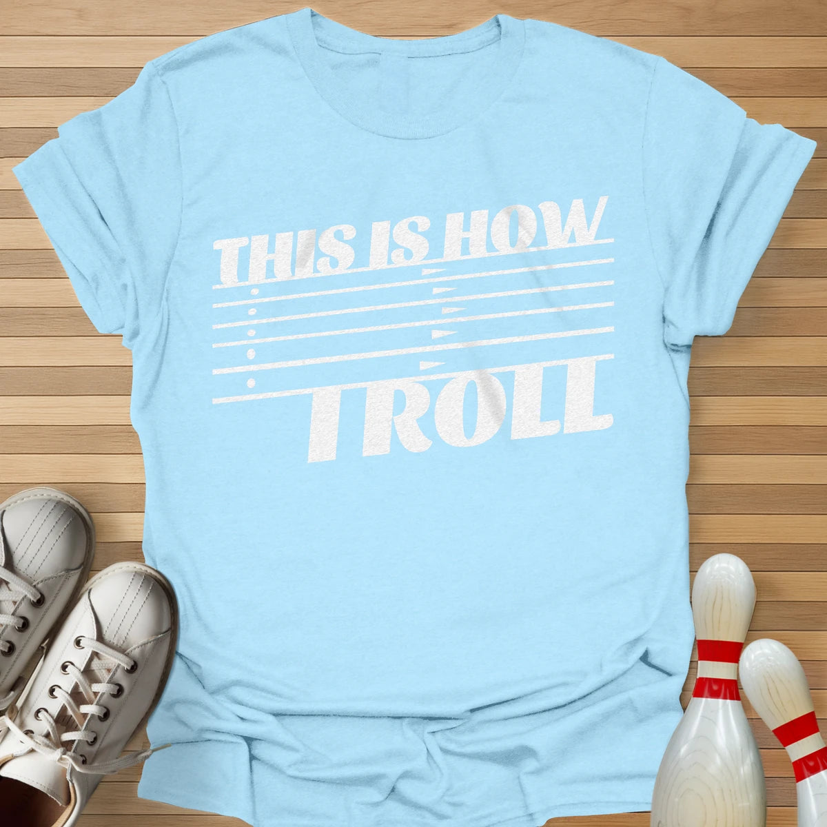 This Is How I Roll T-Shirt