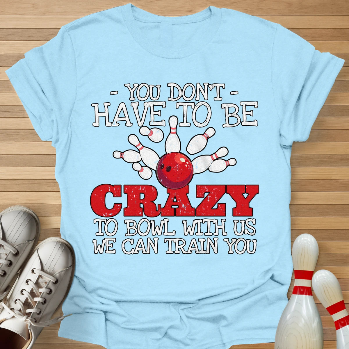 We Can Train You T-Shirt