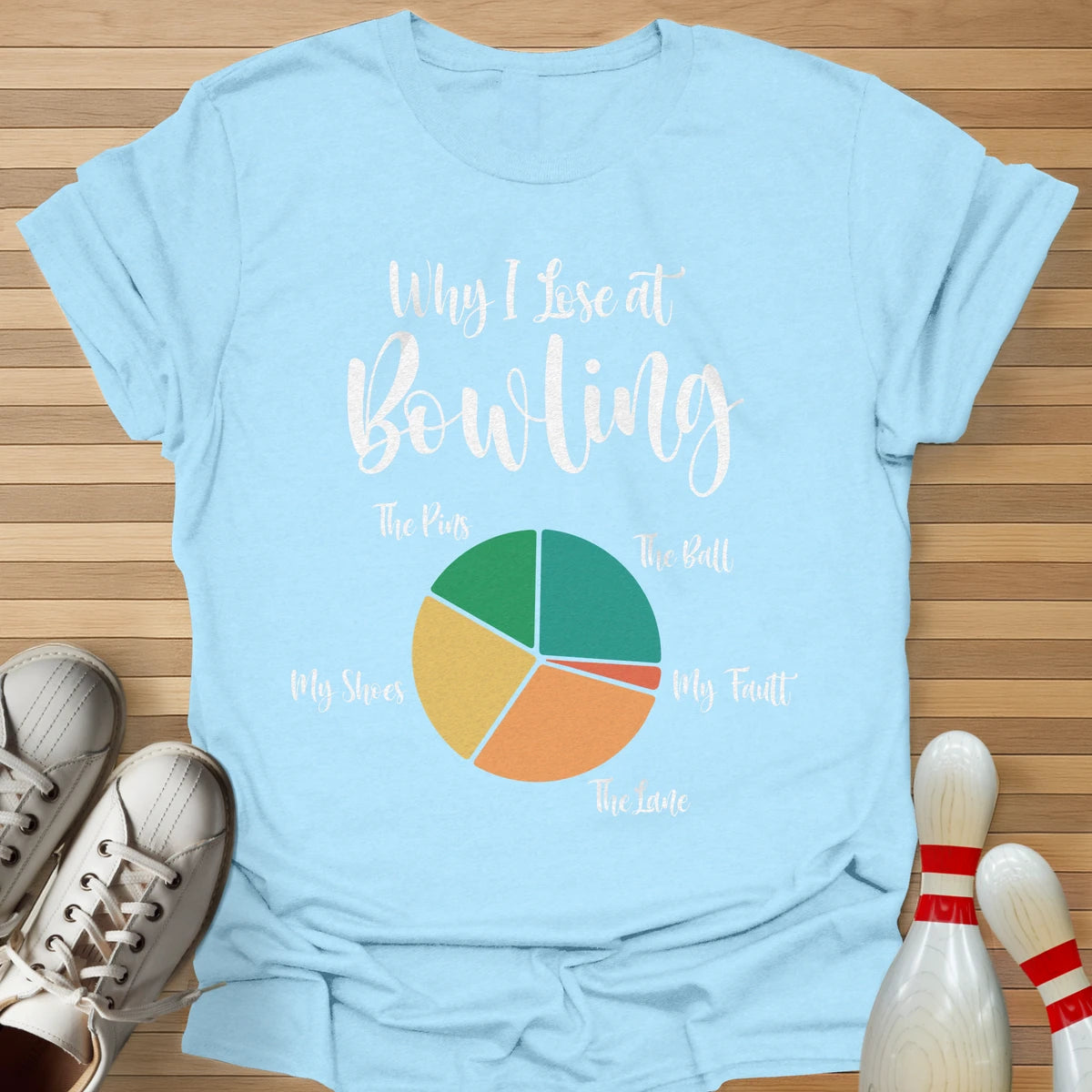 Why I Lose Pie Chart T-Shirt