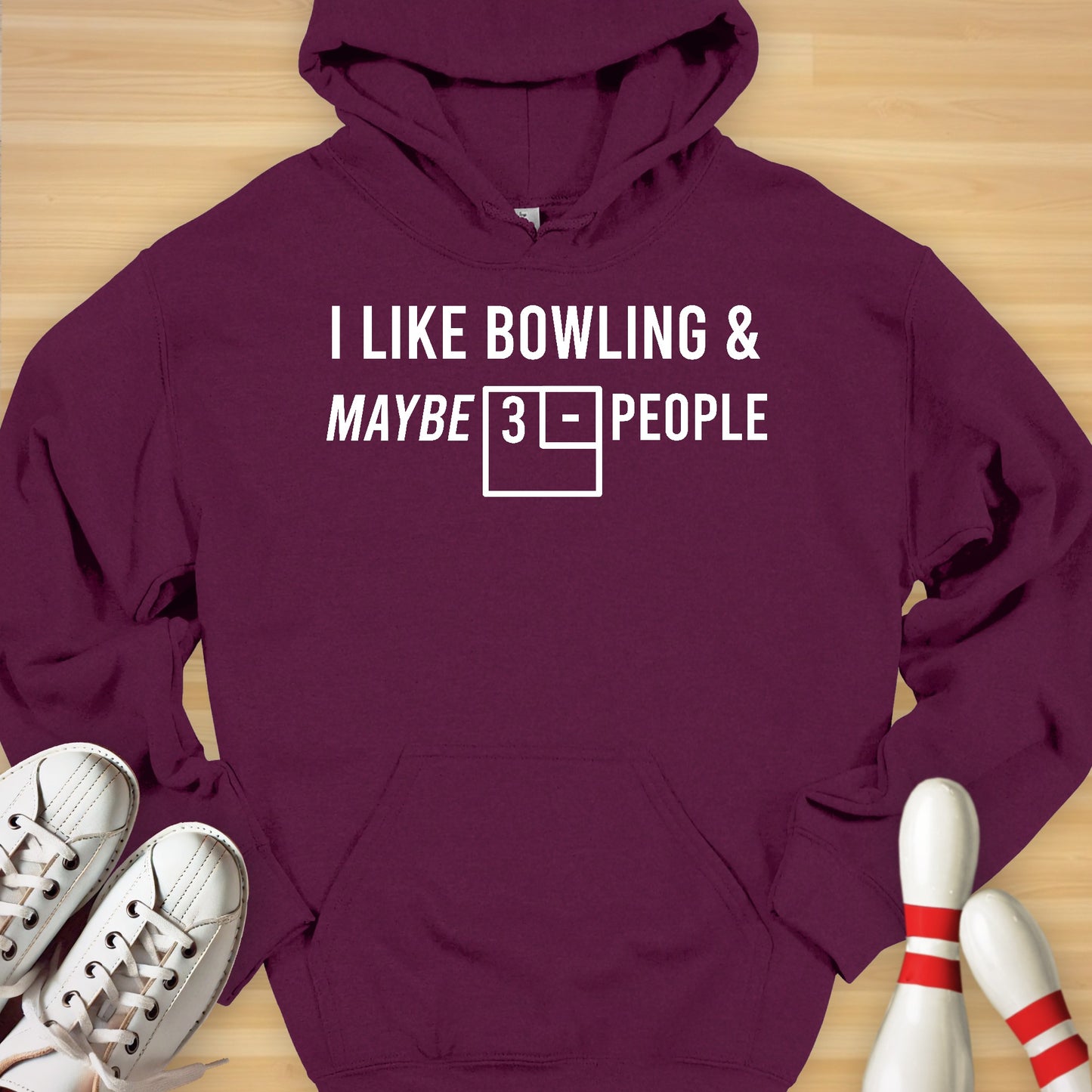 Bowling & Maybe 3 People Hoodie