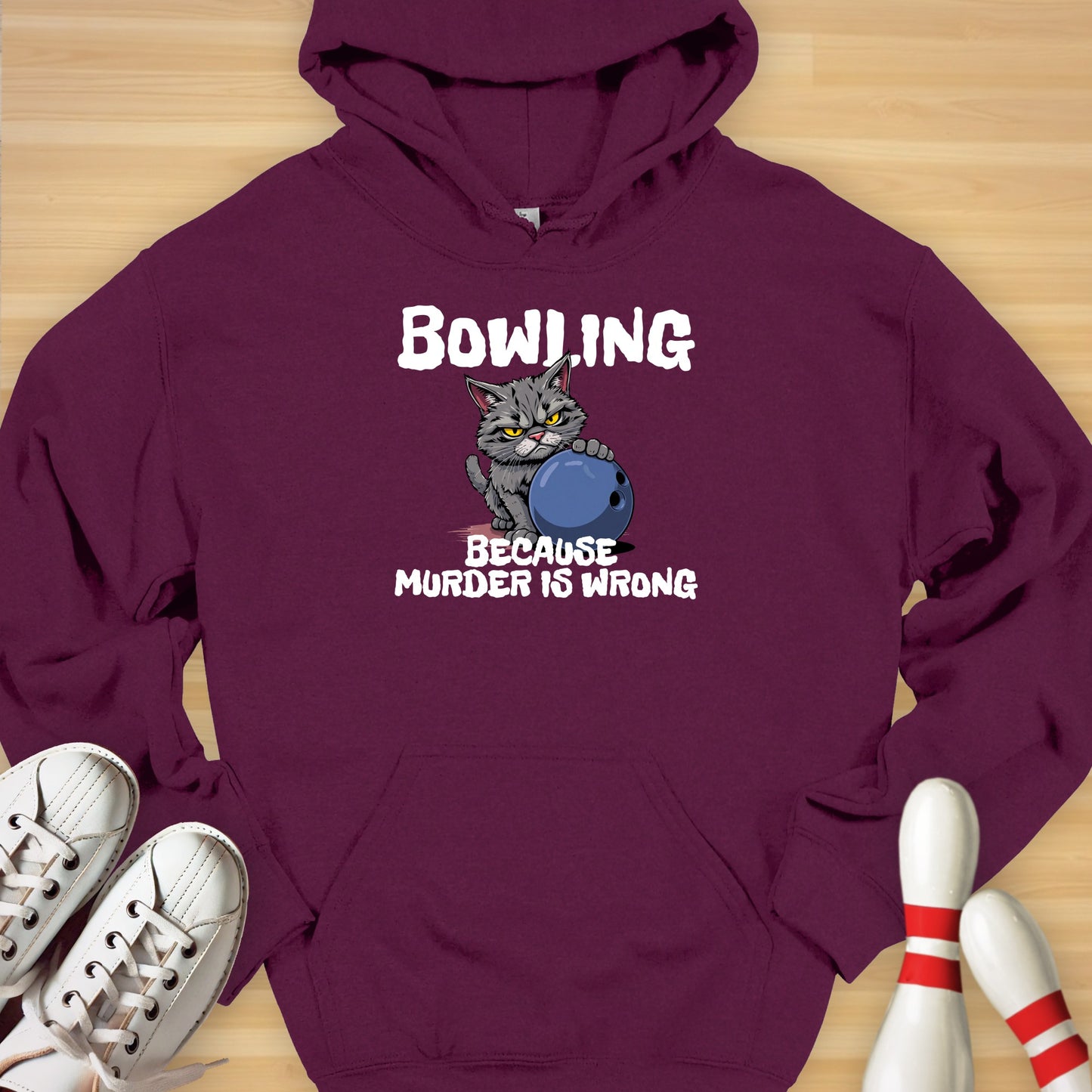 Bowling Because Hoodie