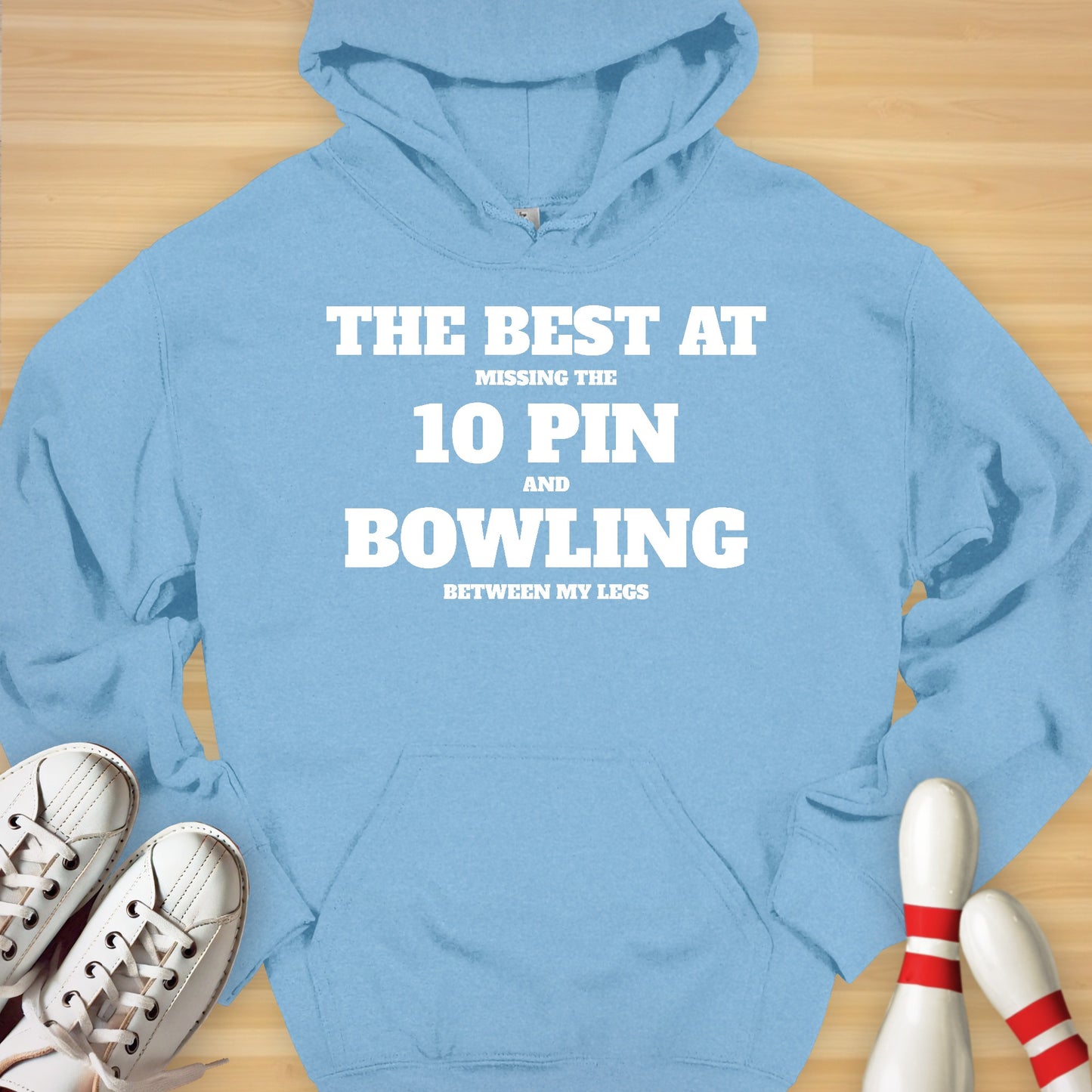 The Best At 10 Pin Bowling Hoodie