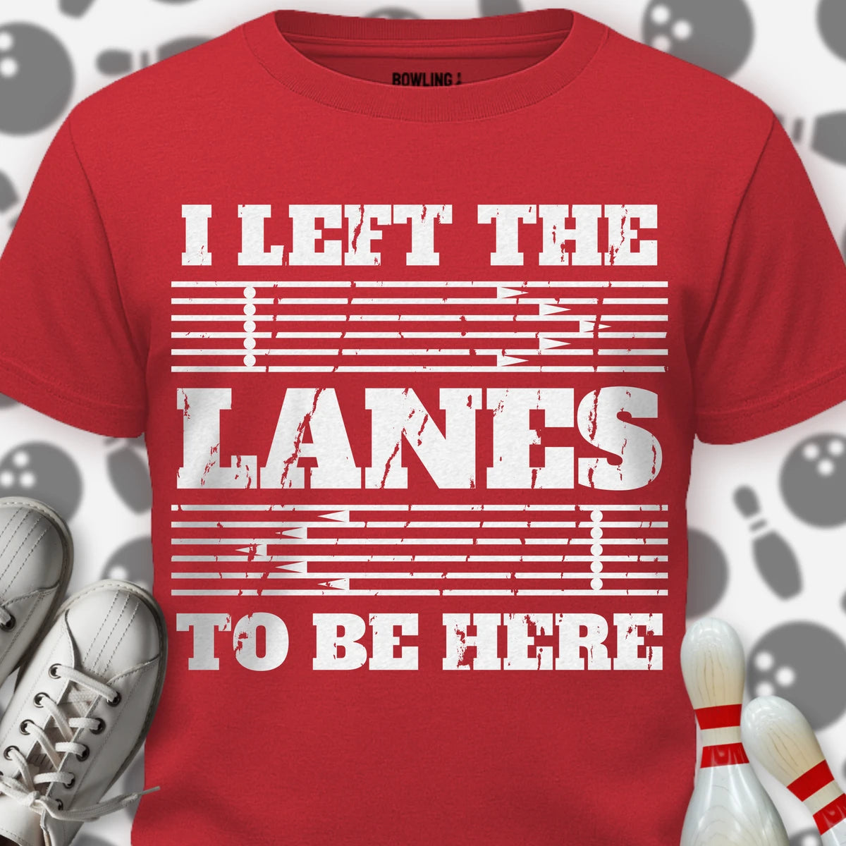 Left The Lanes T-Shirt
