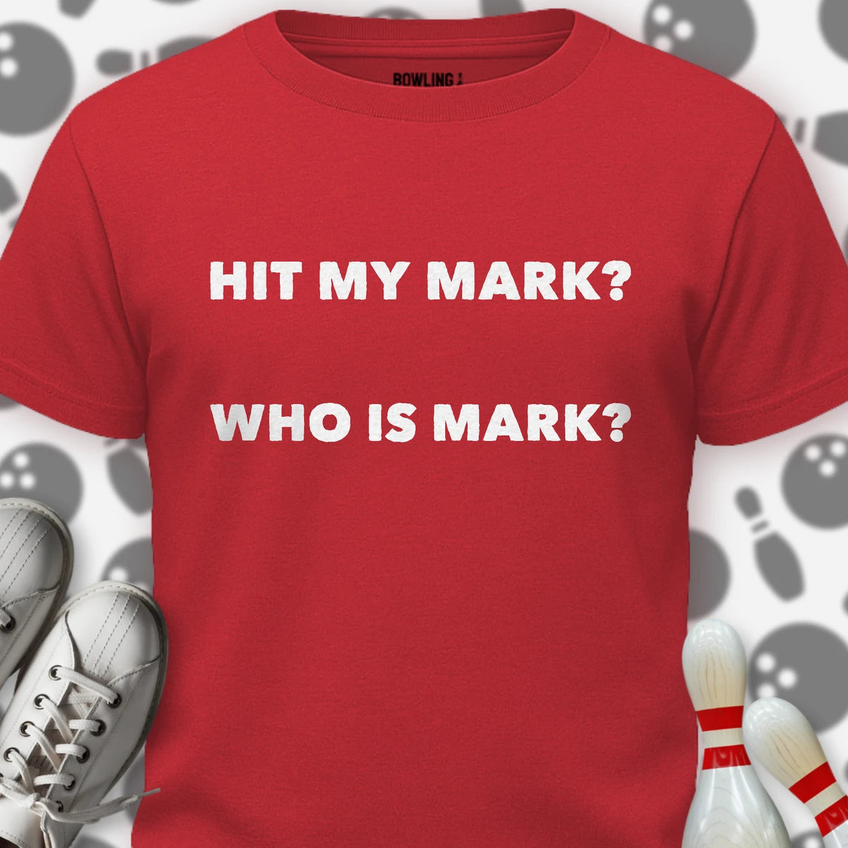 Hit My Mark T-Shirt