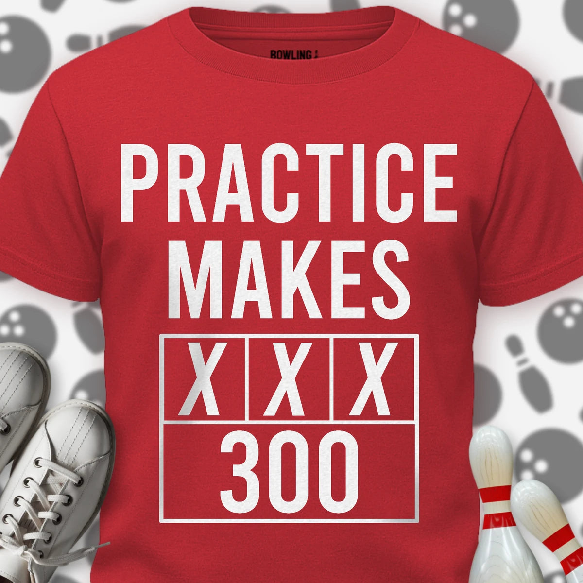 Practice Make Perfect T-Shirt