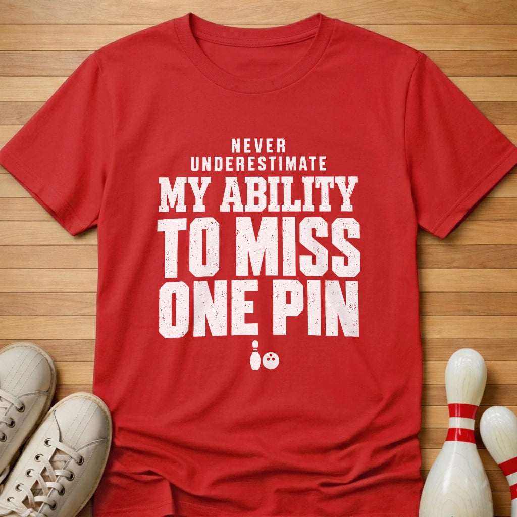 Never Underestimate T-Shirt