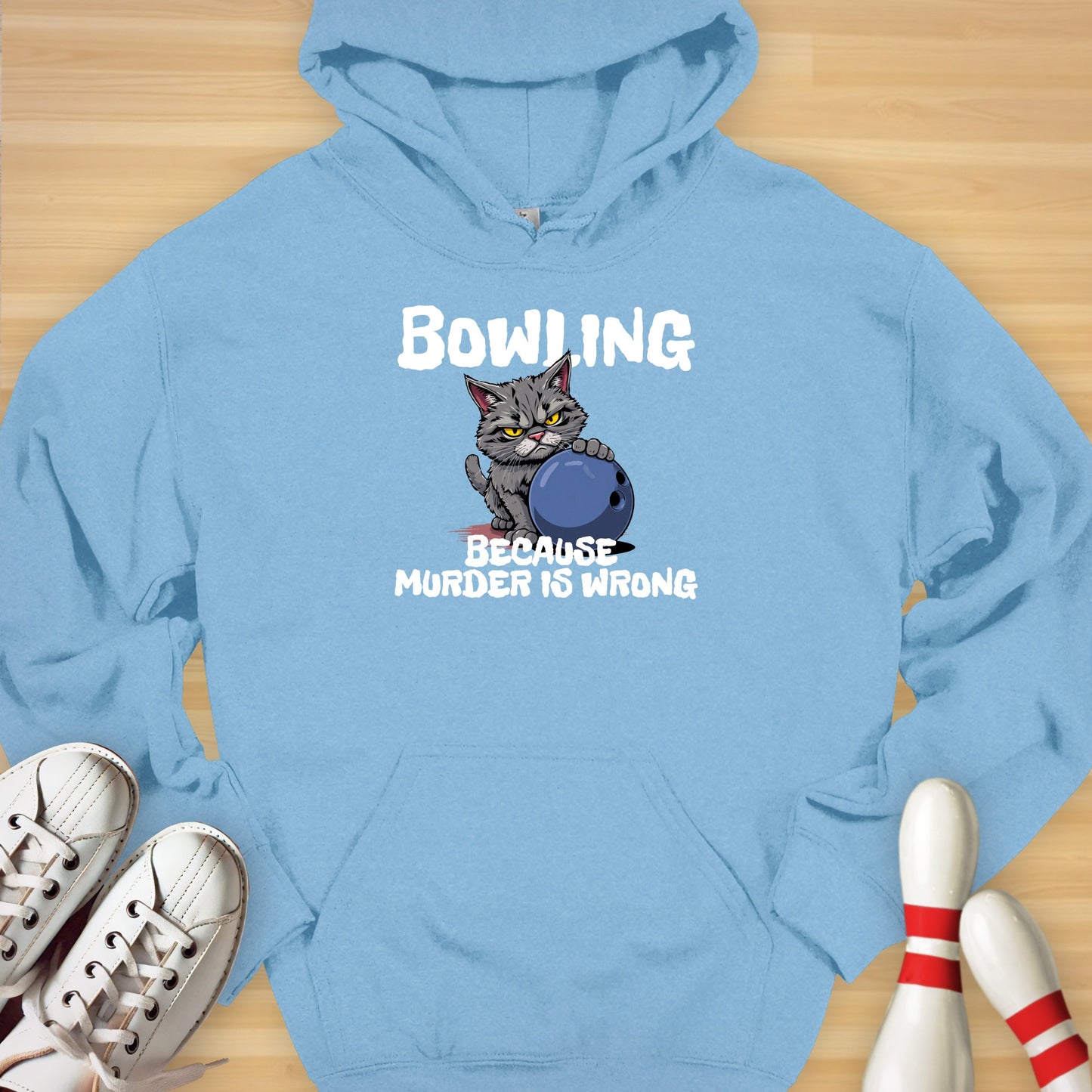 Bowling Because Hoodie