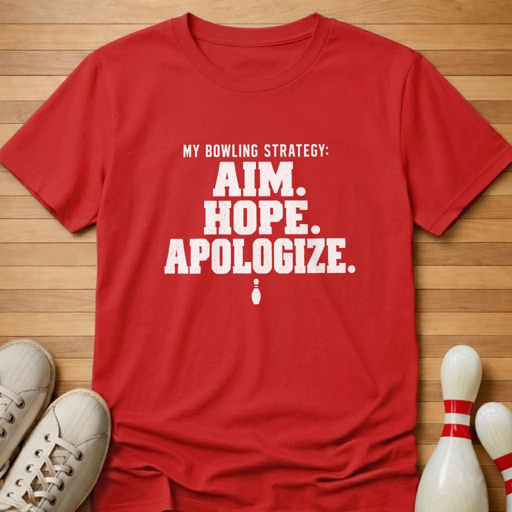 Aim Hope Apologize T-Shirt