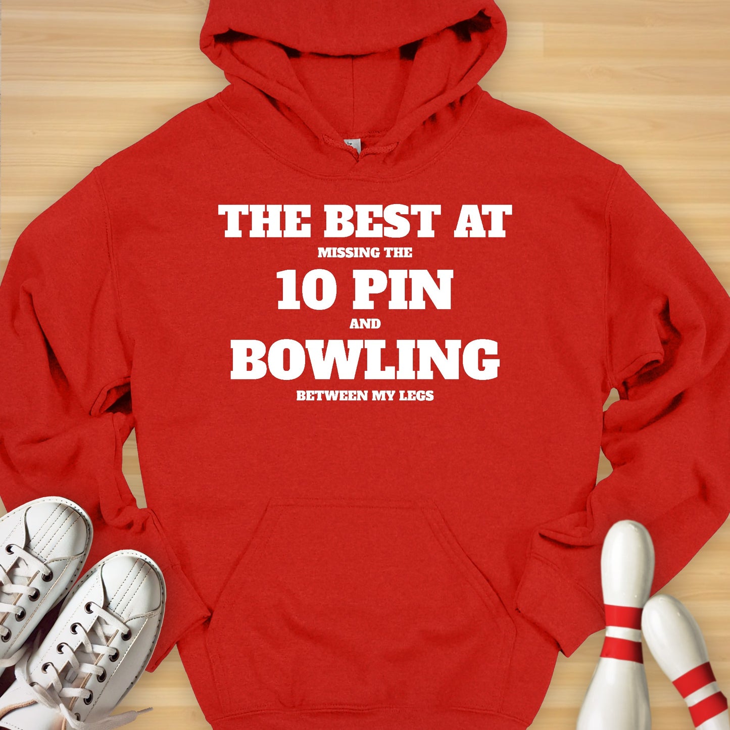 The Best At 10 Pin Bowling Hoodie