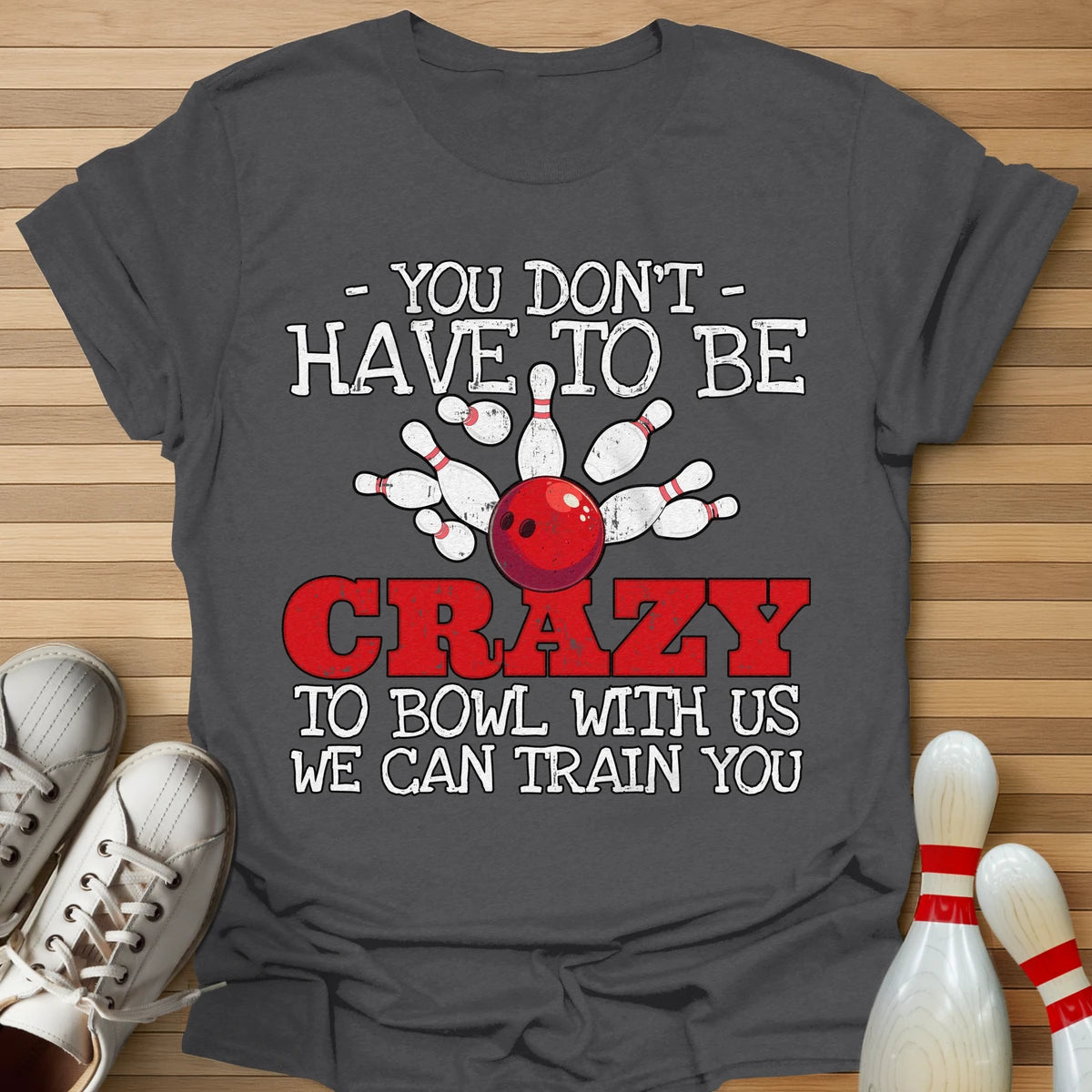 We Can Train You T-Shirt