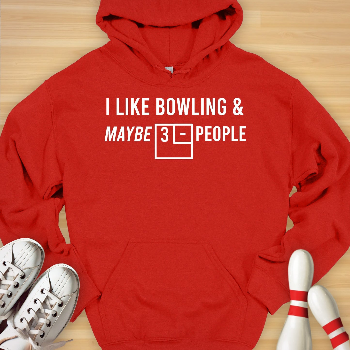 Bowling & Maybe 3 People Hoodie