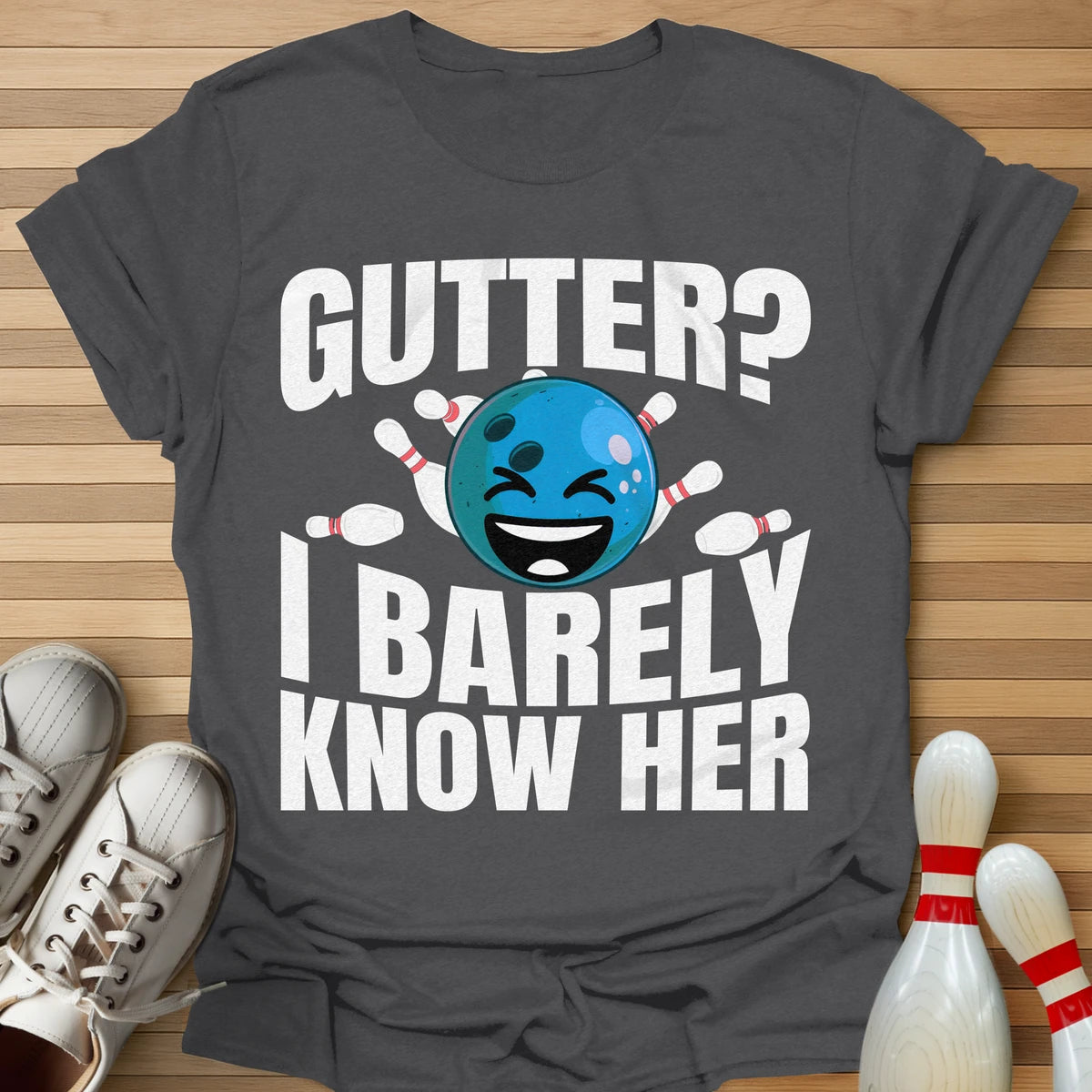 But I Barely Know Her T-Shirt