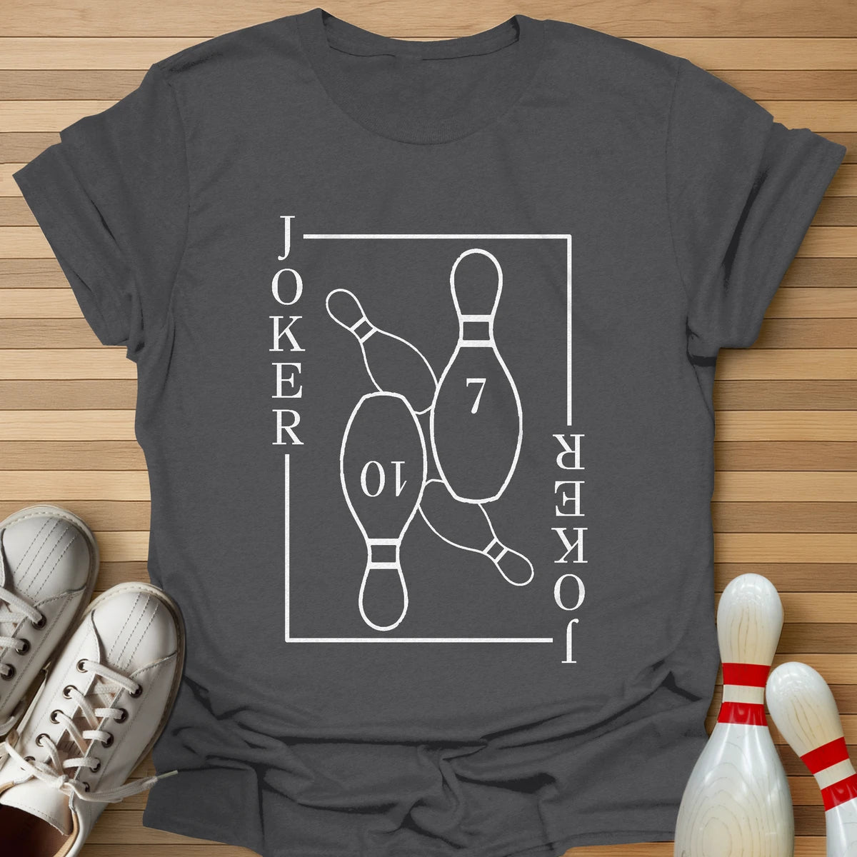 7 10 Pin Joker Card Line T-Shirt