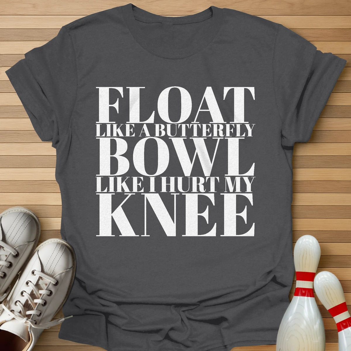 Like I Hurt My Knee T-Shirt