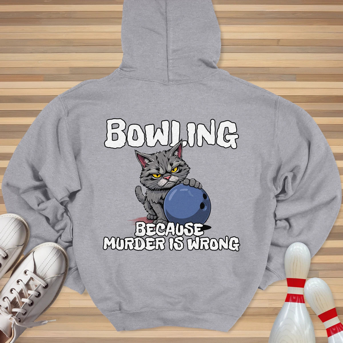 Bowling Because Murder Is Wrong Hoodie