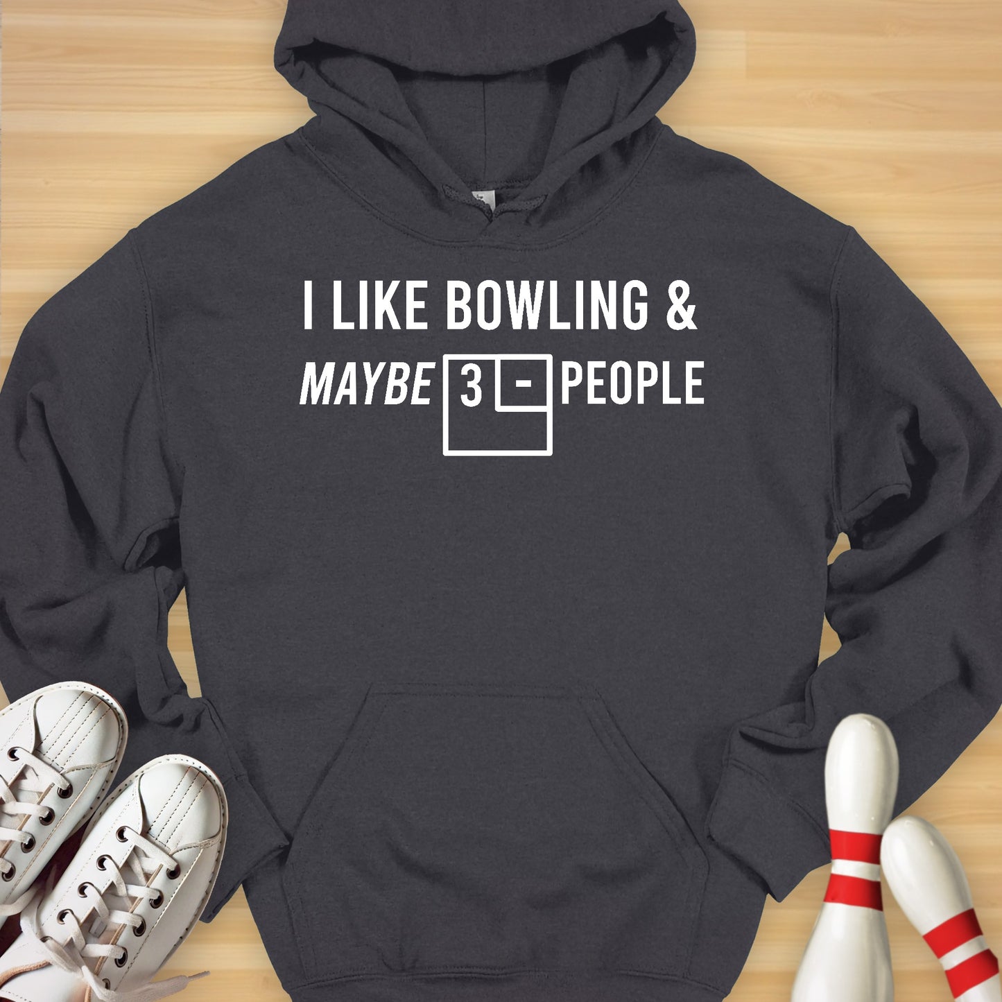 Bowling & Maybe 3 People Hoodie