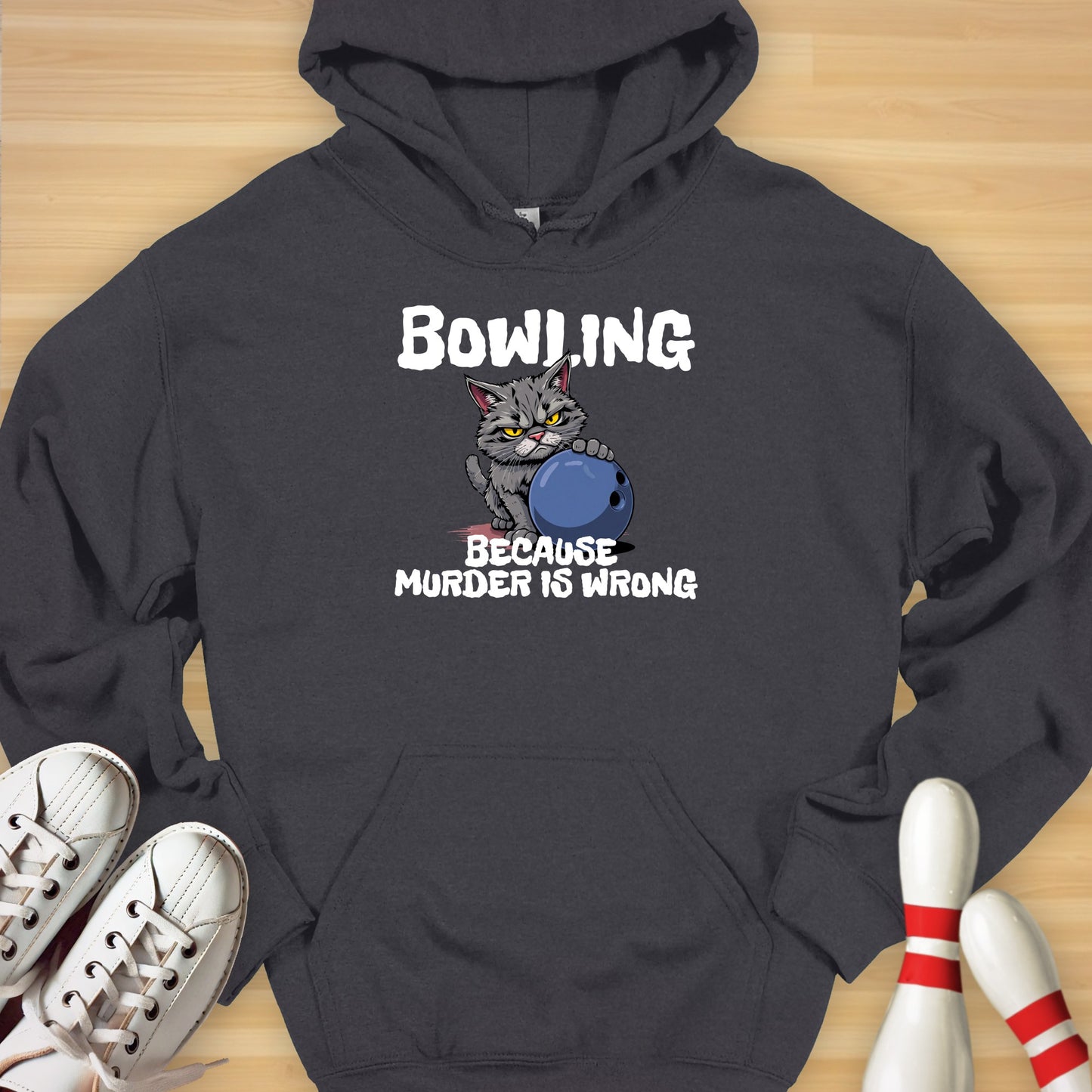 Bowling Because Hoodie