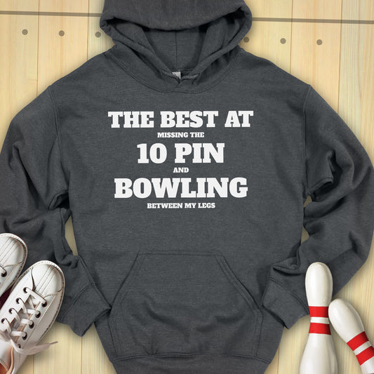 The Best At 10 Pin Bowling Hooded Sweatshirt