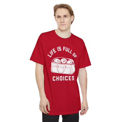 Full Of Choices Tall T-Shirt