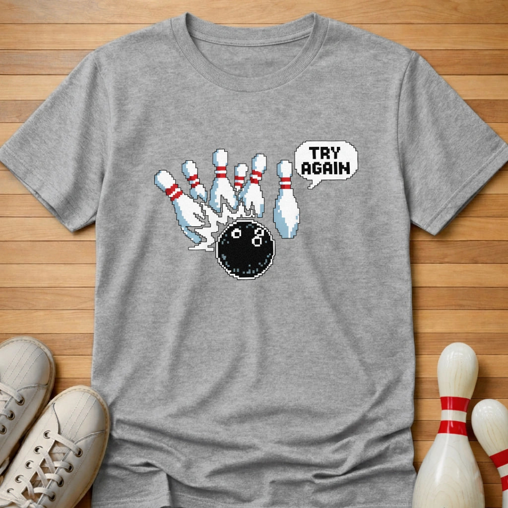Try Again T-Shirt