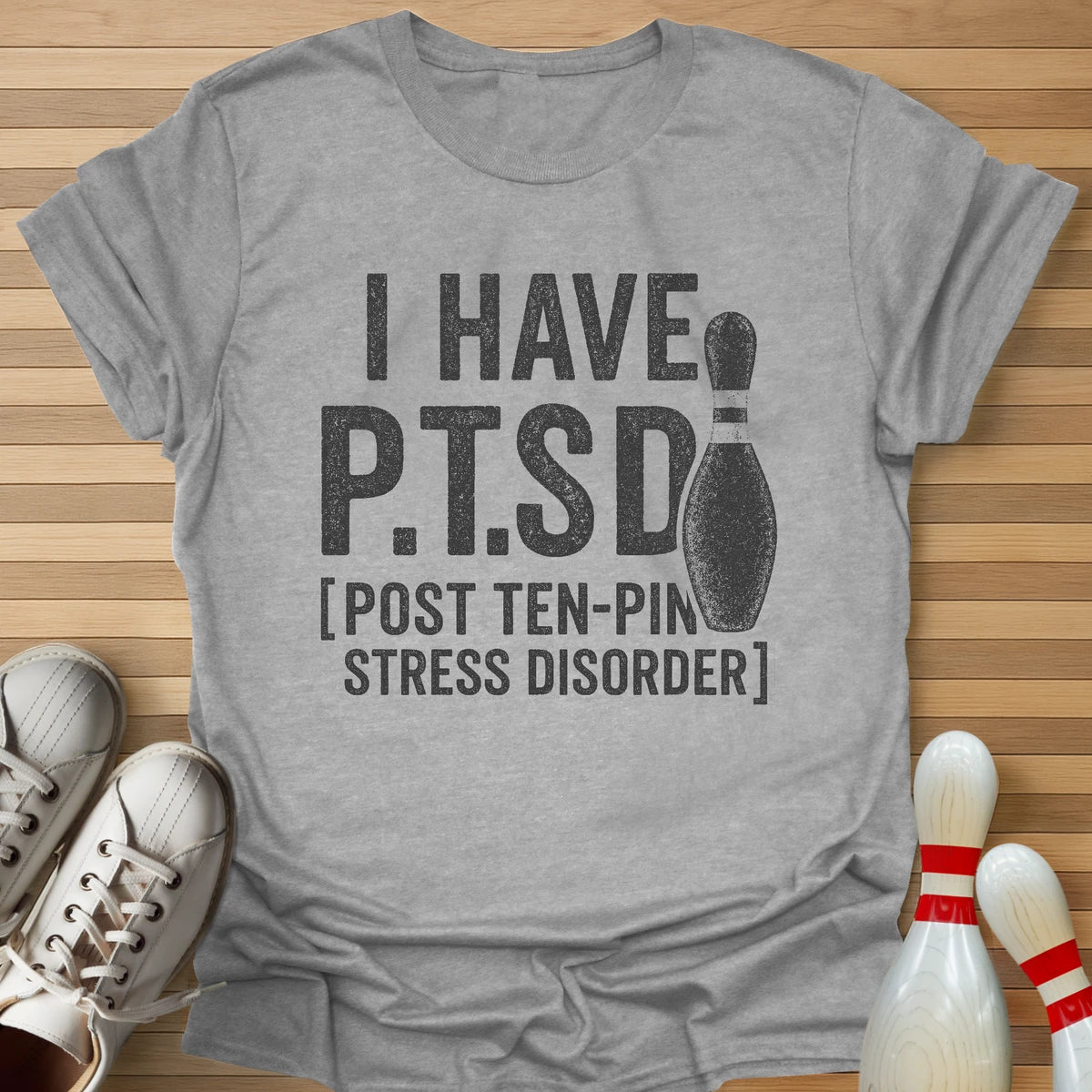 Post Ten-Pin Stress Disorder T-Shirt