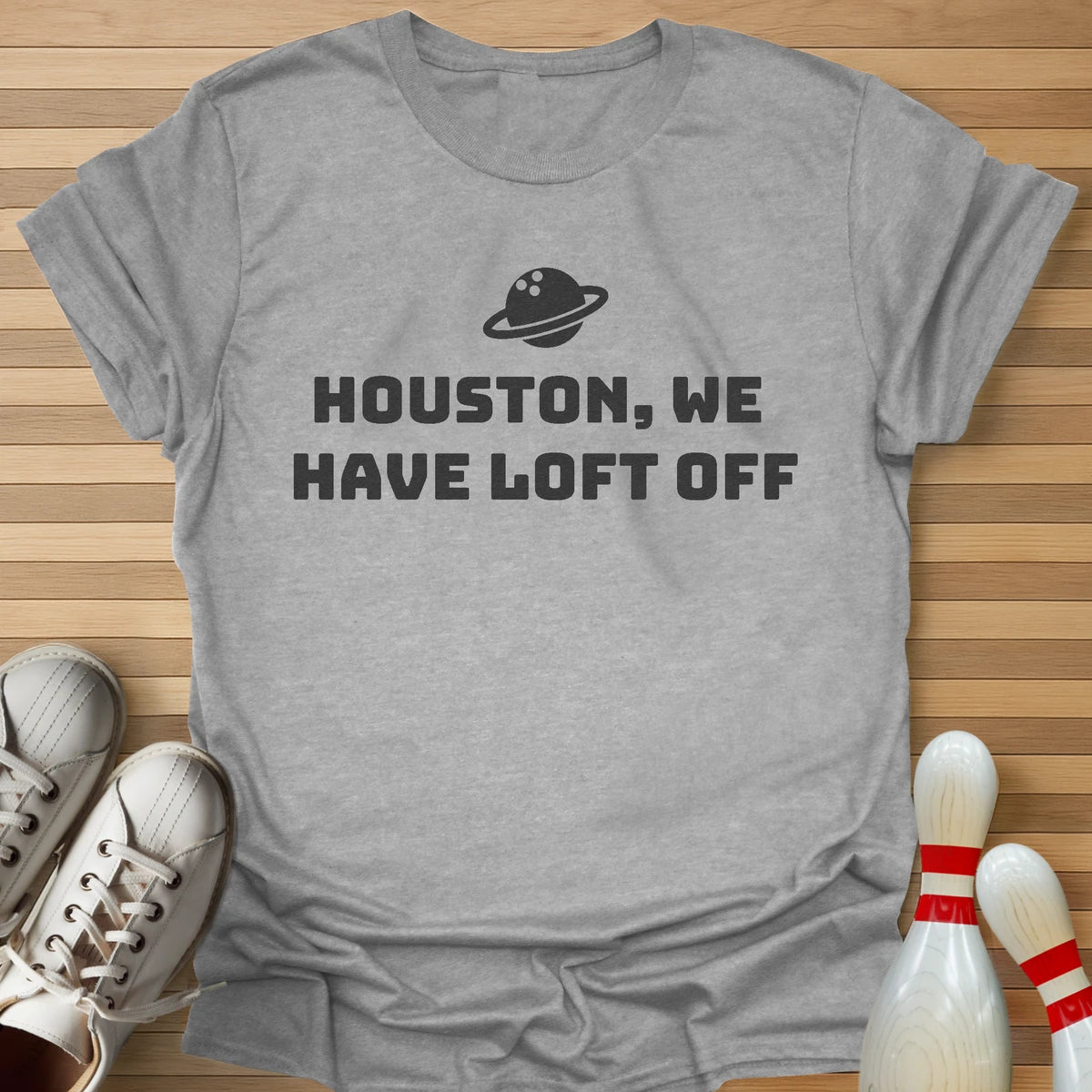 We Have Loft Off T-Shirt