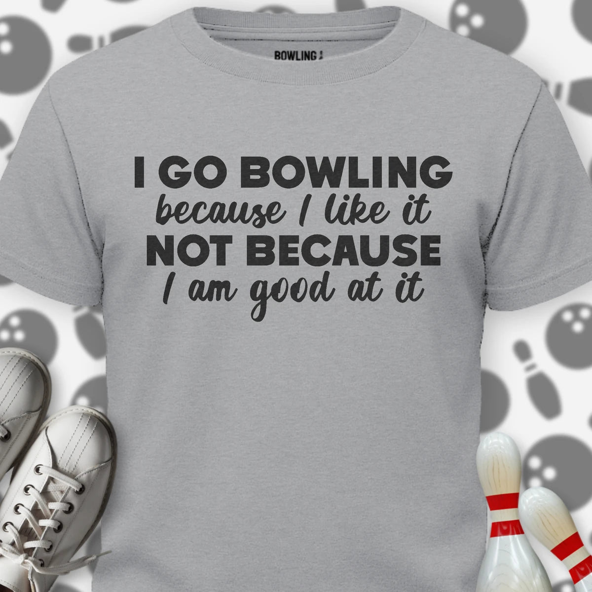 Not Because I'm Good T-Shirt