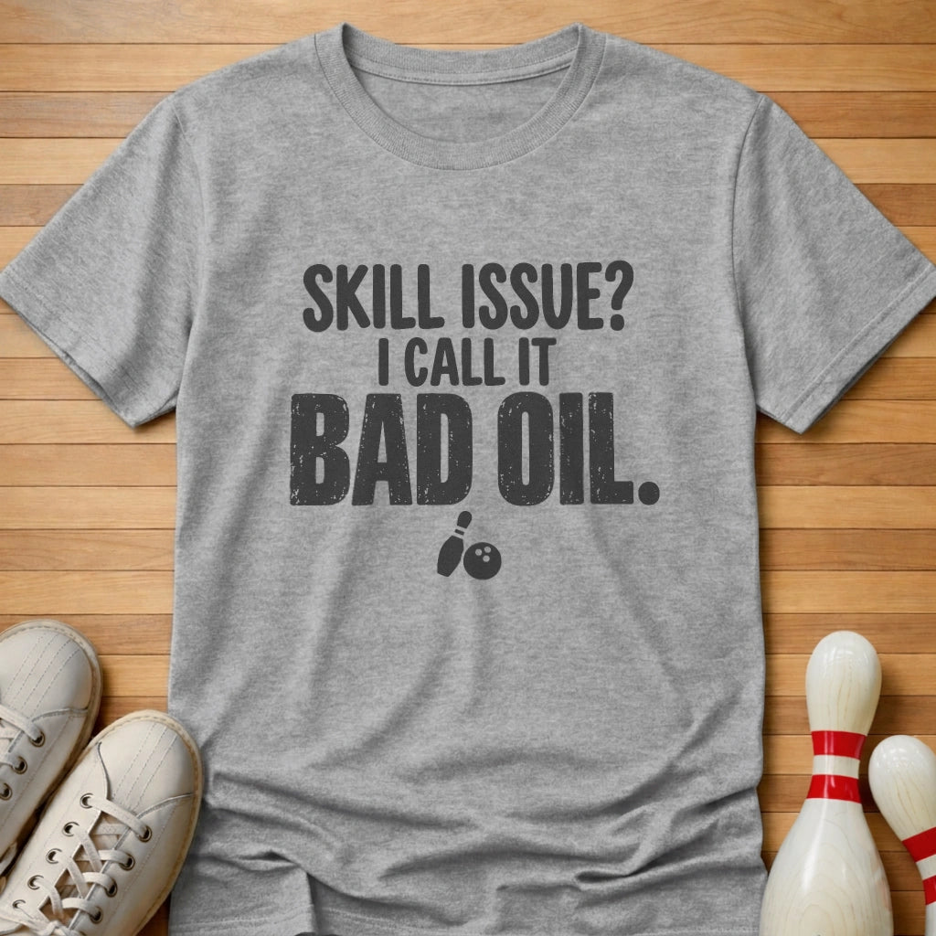 Bad Oil T-Shirt