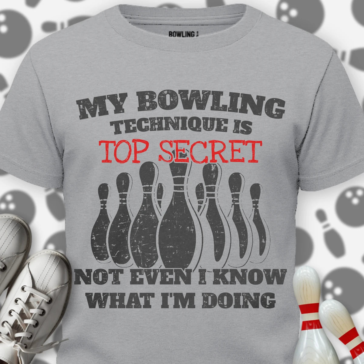 I Don't Even Know T-Shirt