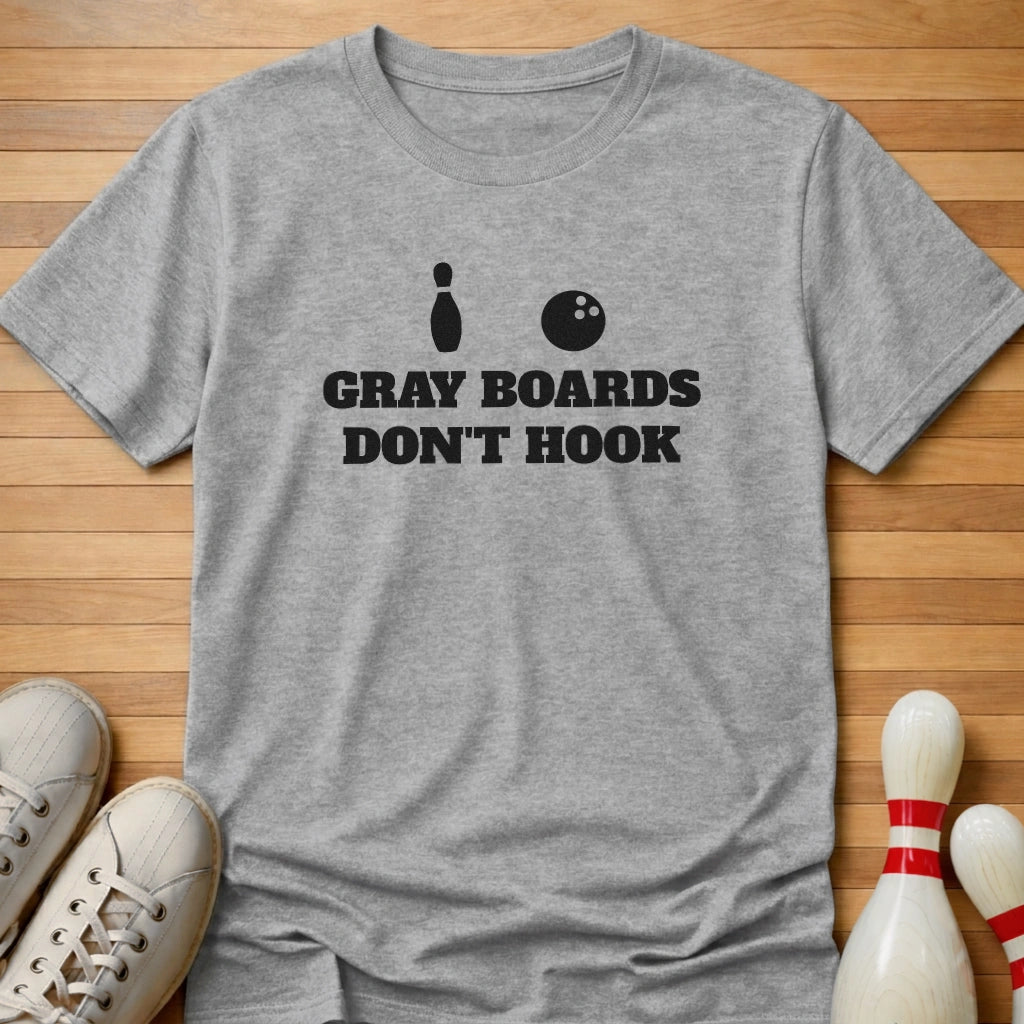 They Don't Hook T-Shirt