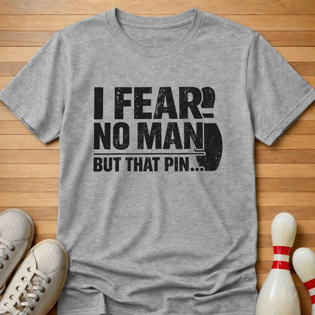 Fear No Man T-Shirt