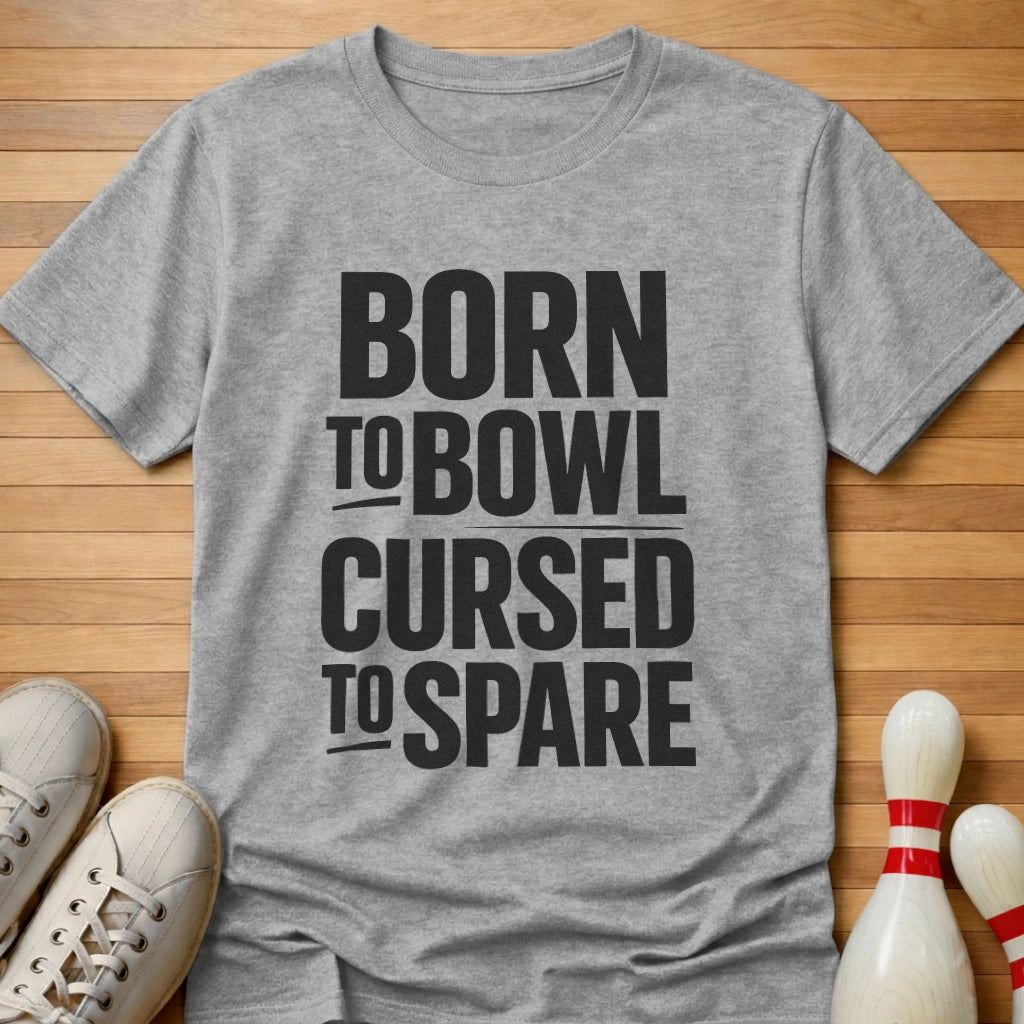 Born To T-Shirt