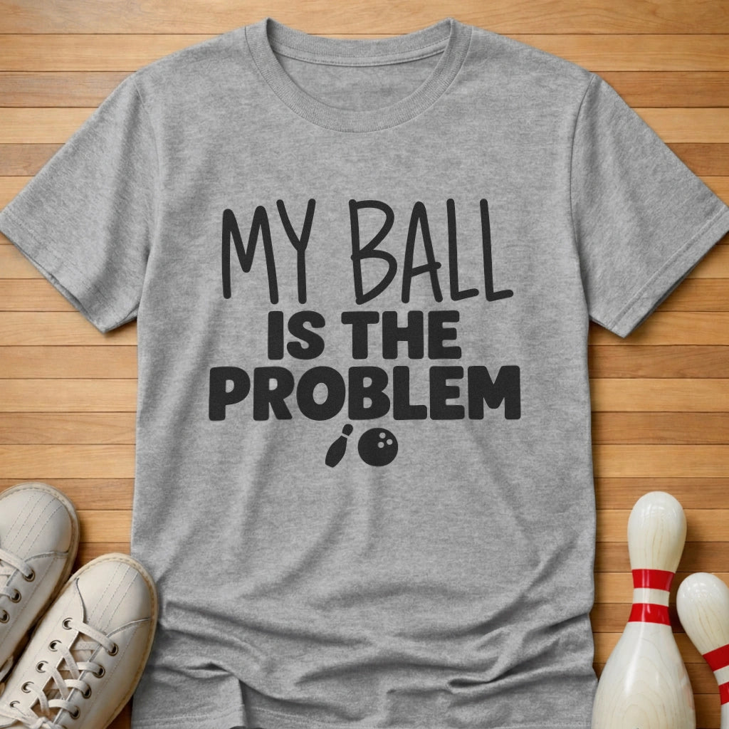 My Ball T-Shirt