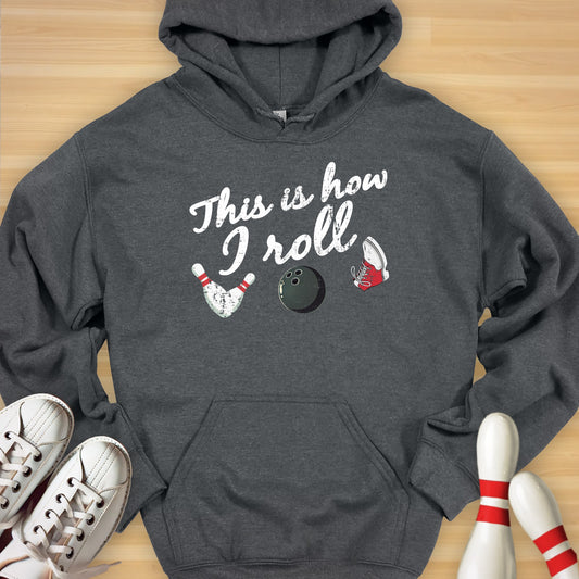 This Is How I Roll Bowling Hoodie