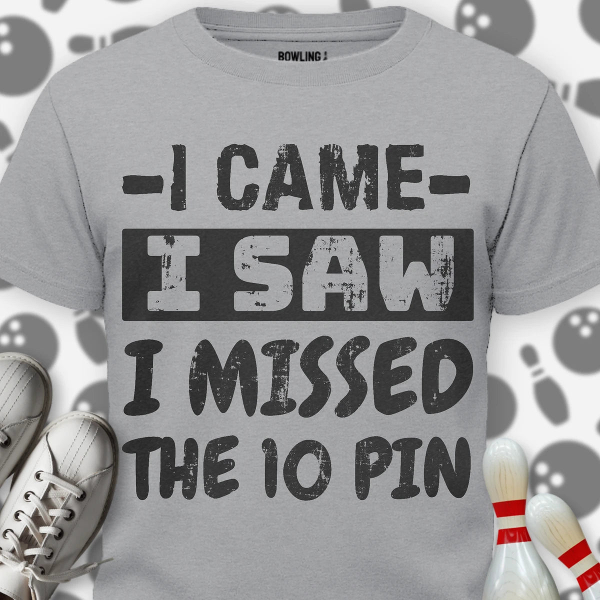 I Came I Missed T-Shirt
