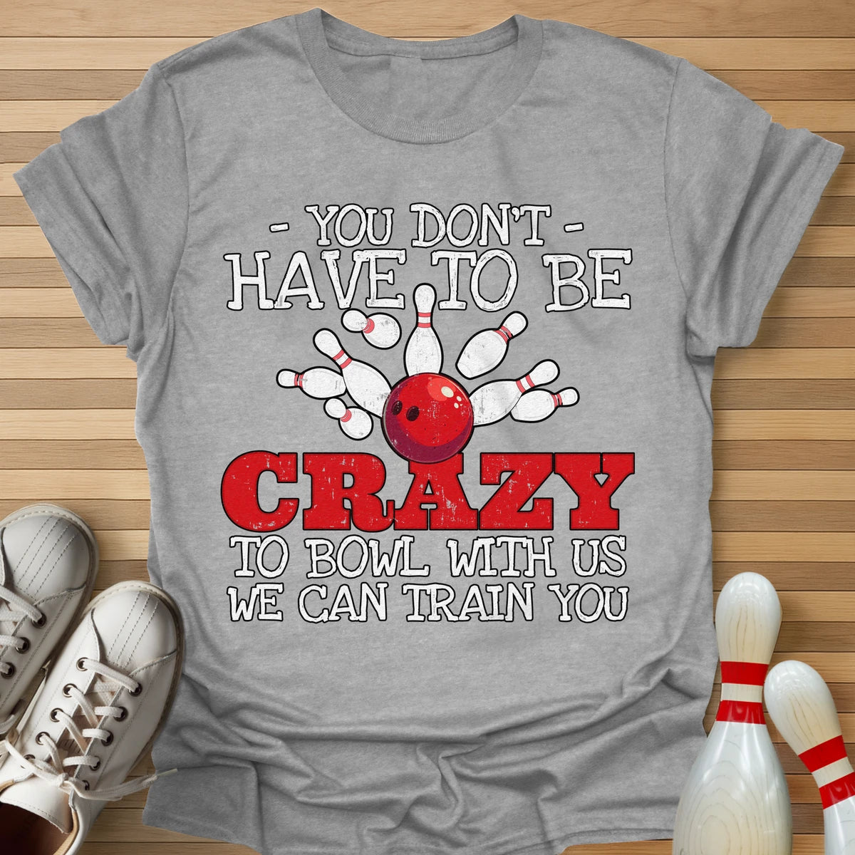 We Can Train You T-Shirt