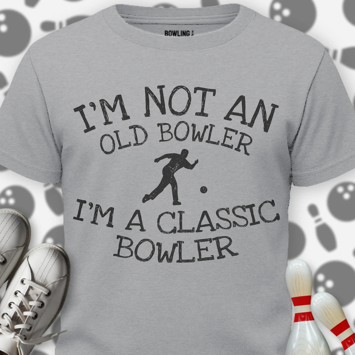 I'm A Classic Bowler T-Shirt