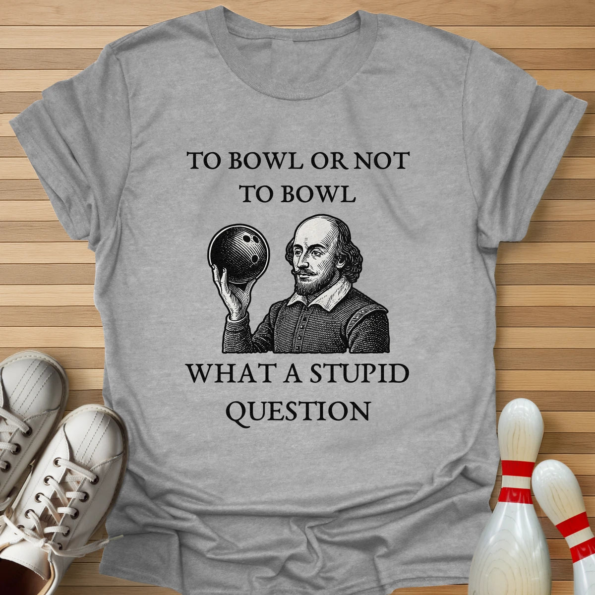 To Bowl Or Not To Bowl T-Shirt