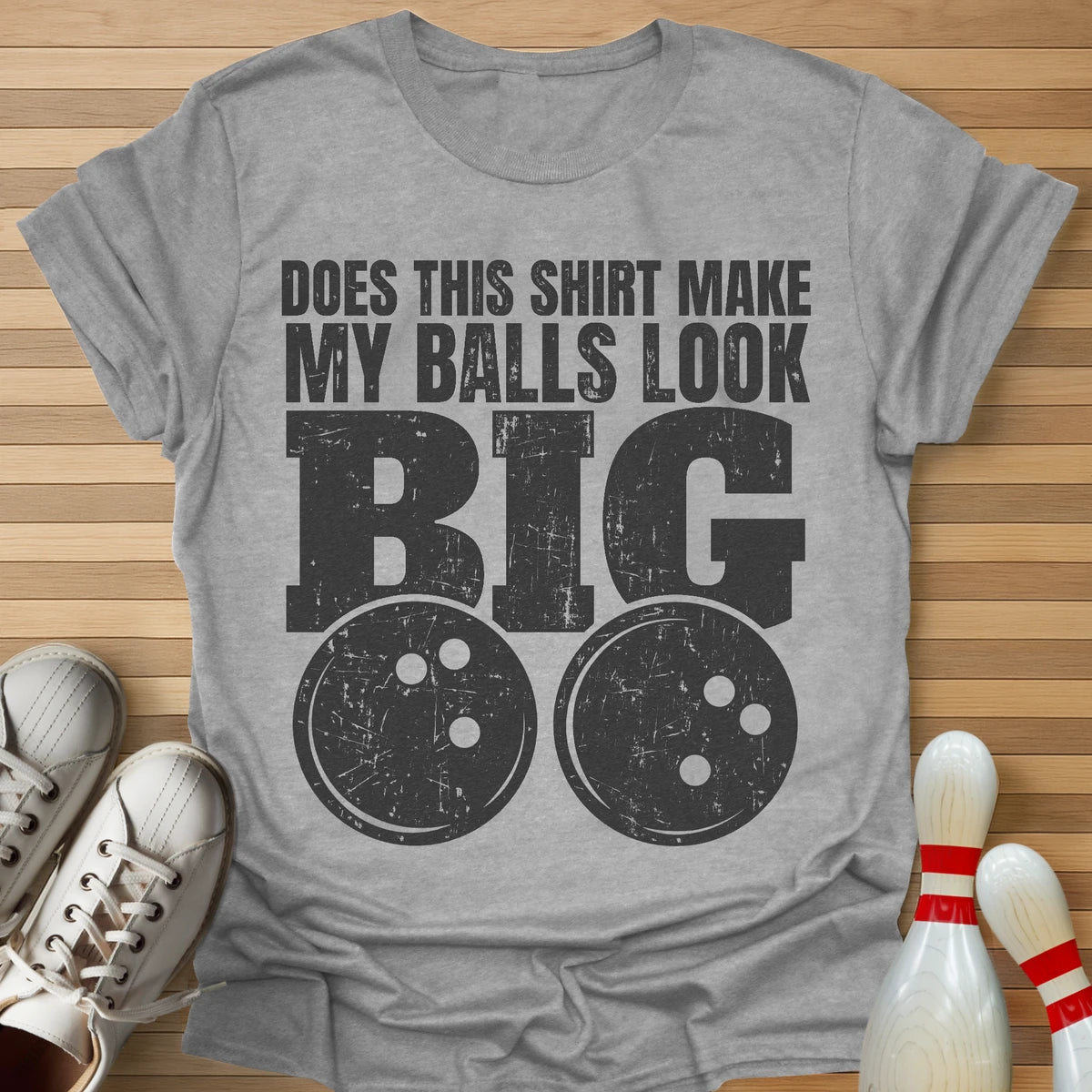 Ball Size Opinion Needed T-Shirt