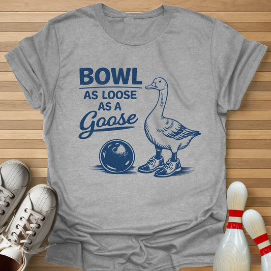 As A Goose T-Shirt